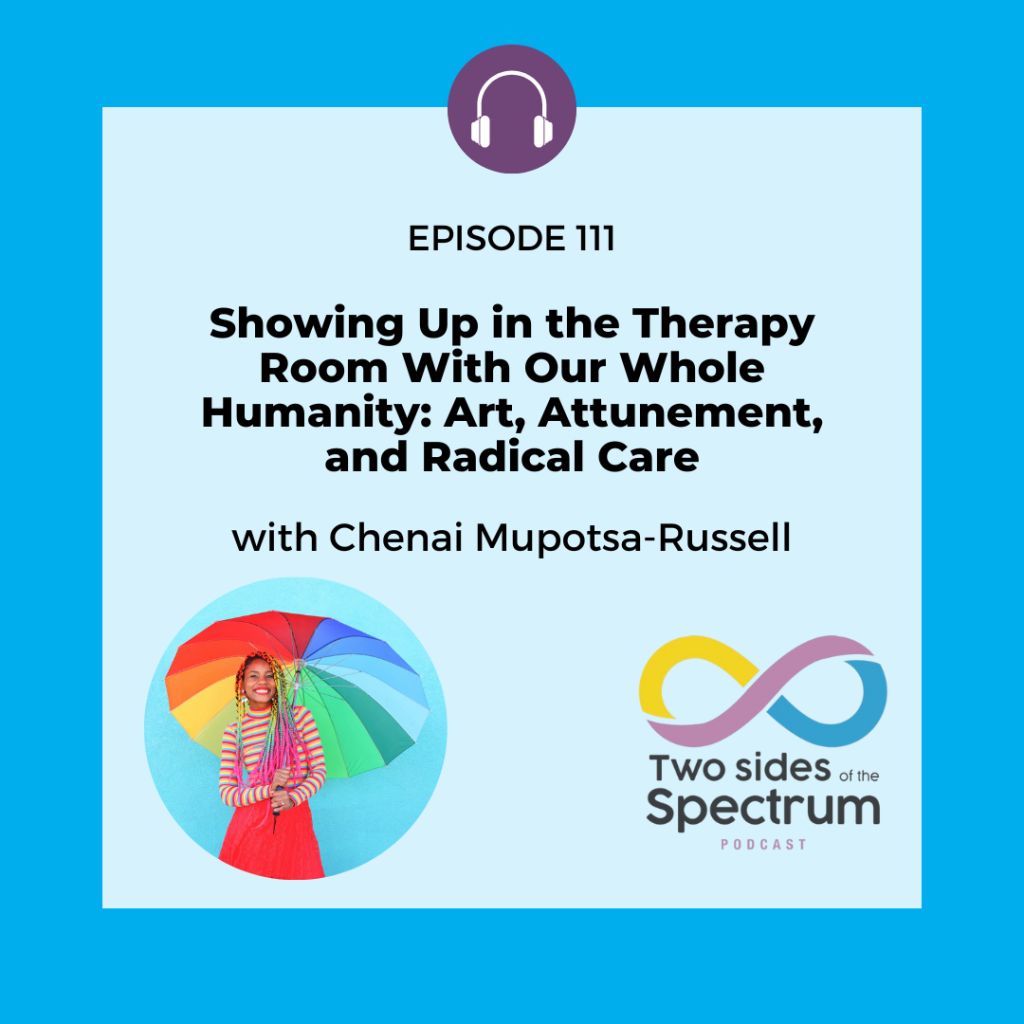 Two Sides of the Spectrum Podcast Episode 111